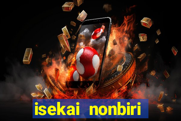 isekai nonbiri nouka completo dublado
